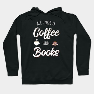 Coffee and Books | Bookworm Bibliophile Gift Idea Hoodie